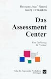 Das Assessment-Center: Eine Einf�hrung f�r Praktiker