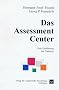 Das Assessment-Center: Eine Einf�hrung f�r Praktiker