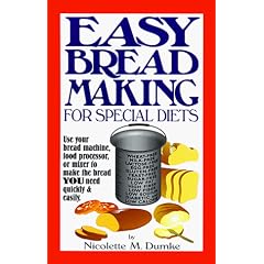 Easy Breadmaking for Special Diets