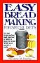 Easy Breadmaking for Special Diets