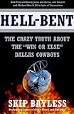 Hell-Bent: The Crazy Truth About the "Win or Else" Dallas Cowboys