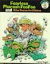 Fearless Pharaoh Foofoo and Other Dramas for Children