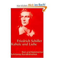 Kabale und Liebe: Ein b�rgerliches Trauerspiel: Ein b�rgerliches Trauerspiel. Text und Kommentar (Suhrkamp BasisBibliothek)