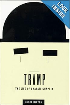 Tramp: The Life of Charlie Chaplin - Joyce Milton