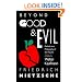 Beyond Good & Evil: Prelude to a Philosophy of the Future