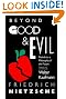 Beyond Good & Evil: Prelude to a Philosophy of the Future