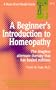 A Beginner's Introduction to Homeopathy (Good Health Guides)