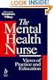 The Mental Health Nurse: Views of Practice and Education