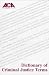 Dictionary of Criminal Justice Terms