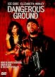 Dangerous Ground