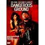 Dangerous Ground