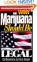 Why Marijuana Should Be Legalized