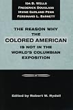 The Reason Why Colored American Is Not in World`s Columbian Exposition: The Afro-American`s Contribution to Columbian Literature