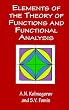 Elements of the Theory of Functions and Functional Analysis
