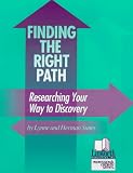 Finding the Right Path: Researching Your Way to Discovery (Professional Growth Series)