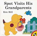 Spot Visits His Grandparents (Spot)