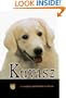 Kuvasz: A Complete and Reliable Handbook (Rare Breed)