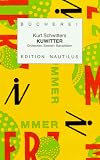 Kuwitter - Grotesken, Szenen, Banalit&auml;ten - Kurt Schwitters