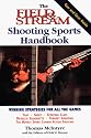The Field & Stream Shooting Sports Handbook