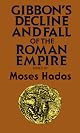 The Decline and Fall of the Roman Empire