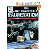 Was ist was Space, Die internationale Raumstation: Auf dem Weg ins All. Mit Demo-CD-ROM Space Station Simulator
