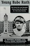 Review McFarland & Company  / Young Babe Ruth: His Early Life and Baseball Career, from the Memoirs of a Xaverian Brother