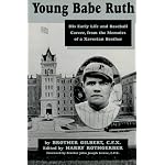 Young Babe Ruth: His Early Life and Baseball Career, from the Memoirs of a Xaverian Brother book cover