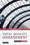 The Essence of Total Quality Management (The essence of)