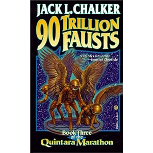 The Ninety Trillion Fausts (Quintara Marathon) by Jack L. Chalker