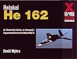  : Heinkel He 162 (X Planes of the Third Reich)