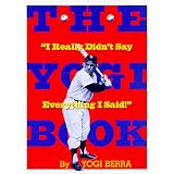 The Yogi Book: "I Really Didn't Say Everything I Said"