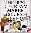 The Best Ice Cream Maker Cookbook Ever