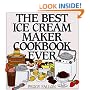 The Best Ice Cream Maker Cookbook Ever