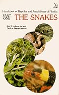 Handbook of Reptiles and Amphibians of Florida: Part 1 The Snakes (Handbook of Reptiles & Amphibians of Flo)