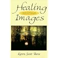 Healing Images: Reflections on a Healing Journey