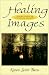 Book Healing Images: Reflections on a Healing Journey