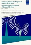 Produkt-Bild: Elektromagnetische Vertr&auml;glichkeit biologischer Systeme; Electromagnetic Compatibility of Biological Systems, Bd.5, Biologische Wirkungen ... Felder des Mobilfunks und Polizeifunks