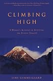 Climbing High: A Woman's Account of Surviving the Everest Tragedy