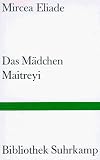 Das M&auml;dchen Maitreyi - Mircea Eliade