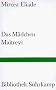 Das M�dchen Maitreyi