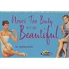 Never Too Busy to be Beautiful: Slimming and Beauty Tips in the Classic Age of Advertising (Ad Nauseam)