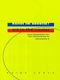 Kunst Im Abseits?/Art in the Center: Zwei Gesprache Zur/Two Discussion on Documenta X (Reihe Cantz)