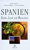 Spanien - K&uuml;che, Land und Menschen - Bruno Hausch, Sharon Hudgins, Jutta Buer, Christine Messer