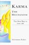 Karma - The Mechanism Create Your Own Fate