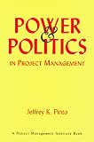 Power and Politics in Project Management