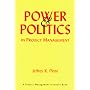 Power and Politics in Project Management