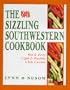 The Sizzling Southwestern Cookbook: Hot and Zesty, Light and Healthy Chile Cuisine
