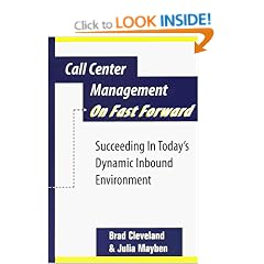 Call Center Management on Fast Forward: Succeeding in Today's Dynamic Inbound Environment