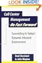 Call Center Management on Fast Forward:  Succeeding in Today's Dynamic Inbound Environment