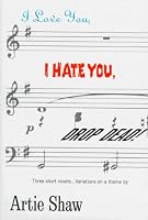 I Love You, I Hate You, Drop Dead: Variations on a Theme